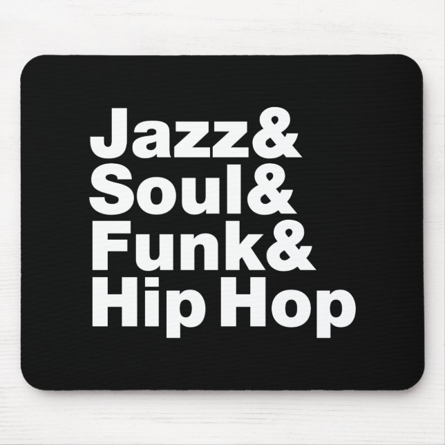 Jazz & Soul & Funk & Hip Hop Mousepad (Vorne)