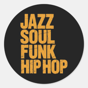 Jazz Soul Funk Hip-Hop – Musikkultur Runder Aufkleber