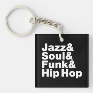 Jazz & Soul & Funk & Hip Hop Schlüsselanhänger