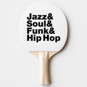 Jazz & Soul & Funk & Hip Hop Tischtennis Schläger