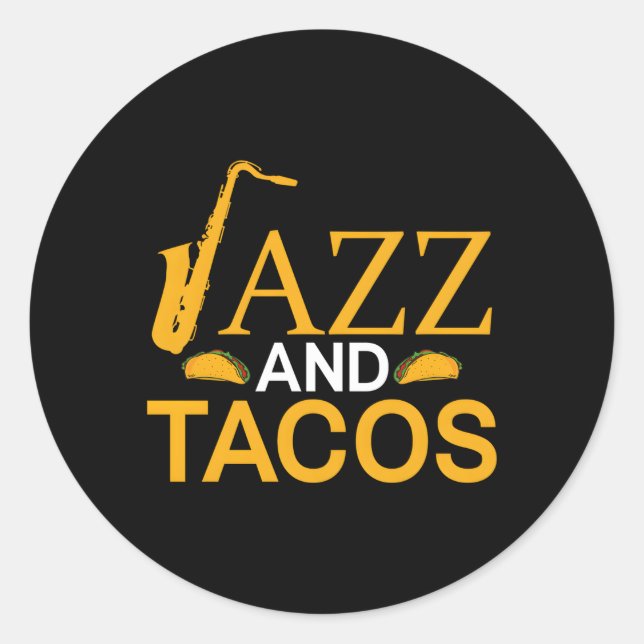 Jazz- und Tacos-Jazzmusik Runder Aufkleber (Vorderseite)