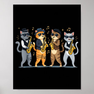Jazzkatzen spielen Saxophon Lustige Katzenmusiker Poster