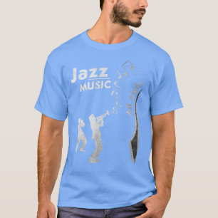 Jazzmusik die ganze Nacht T-Shirt