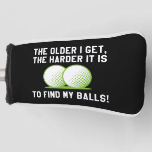 Je älter ich werde, desto schwerer fällt es mir, m golf headcover