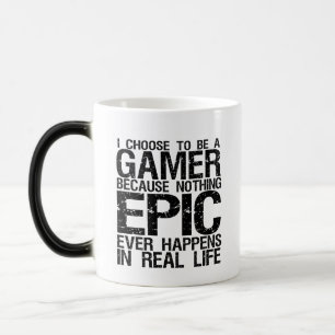 Je choisis d'être une tasse drôle de Gamer