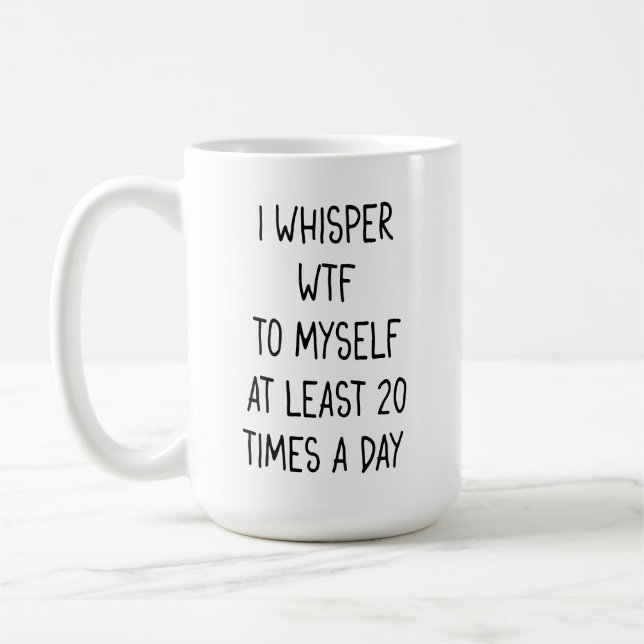 Je chuchote la latte Mug WTF (Gauche)