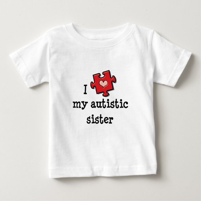 Je Coeur Ma Soeur Autiste Autisme Baby T-shirt (Devant)