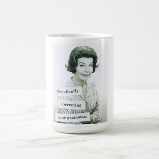 Je corrige silencieusement votre tasse de
