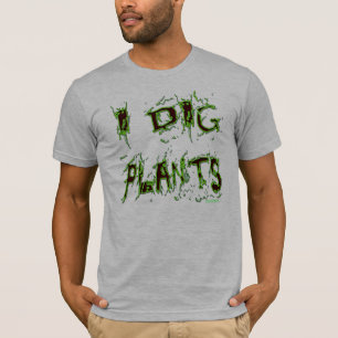 Je creuse Plante Messy Gardener T-shirt Slogan