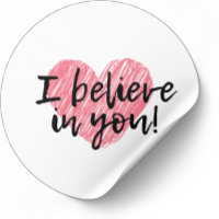 Je crois en vous, amour, autocollant rond coeur