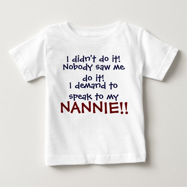 Je demande à parler à mon NANNIE ! T-shirt pour no (Devant)