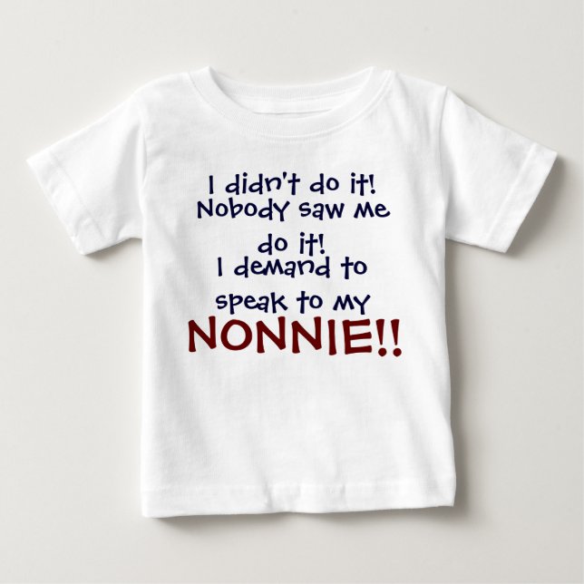Je demande à parler à mon NONNIE ! T-shirt pour no (Devant)