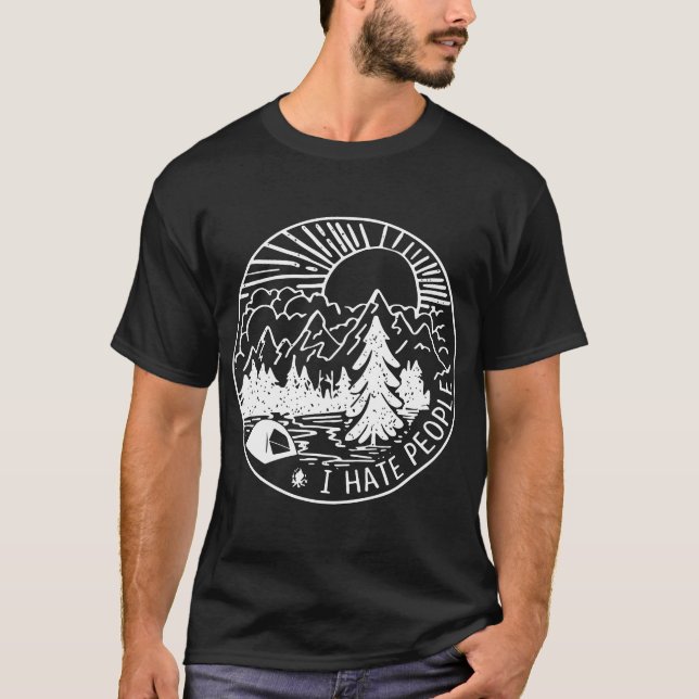 Je déteste les gens qui campent en t-shirts (Devant)