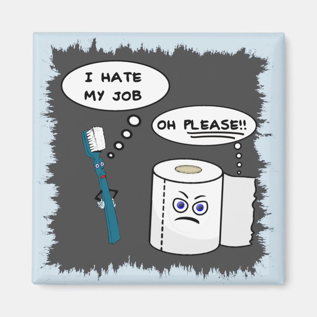 Je Déteste Mon Travail Magnet Witty (Devant)