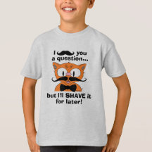 Je Dois Vous Poser une Question T-Shirt de Blague