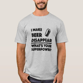 Je fais disparaître la bière - T-Shirt de base pou
