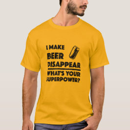 Je fais disparaître la bière - T-Shirt de base pou