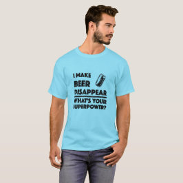 Je fais disparaître la bière - T-Shirt de base pou