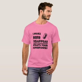 Je fais disparaître la bière - T-Shirt de base pou