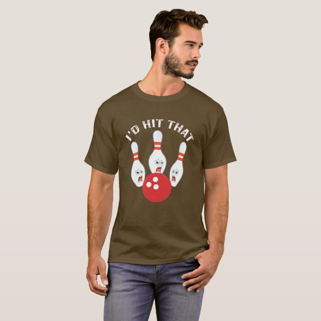 Je frapperais cela - T-shirt de bowling (Devant entier)
