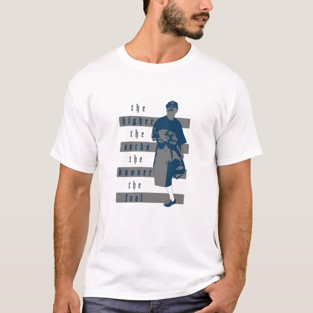 Je höher die Socken, desto dunkler der Narr - weiß T-Shirt (Vorderseite)