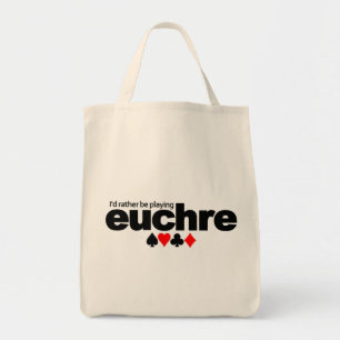 Je jouerais plutôt le sac d'Euchre - choisissez l