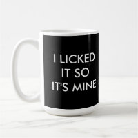 JE L'AI AIMÉ DONC C'EST LA MOI, LA mug noire