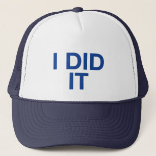 JE L'AI FAIT casquette de camionneur de slogan