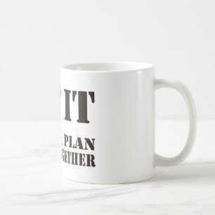 Je l'aime quand un plan… Tasse d'Un-Équipe