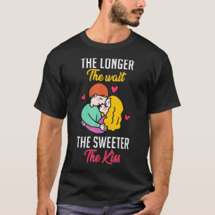 Je länger die Wartezeit, desto mehr Kuss macht der T-Shirt