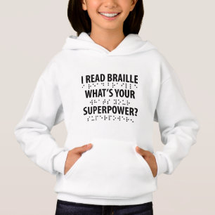 Je lis le braille Quelle est votre superpuissance 