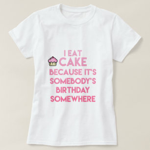 Je mange du gâteau ! T-shirt citation amusante