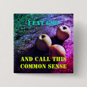 Je mange un Badge Bouton OGM