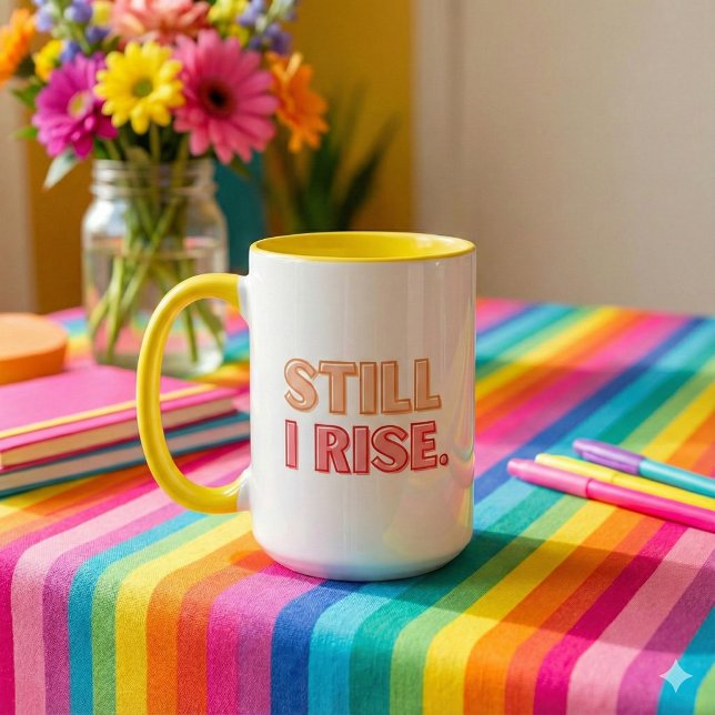Je me lève encore la Mug (Empower someone special with this, "Still I Rise" mug! )