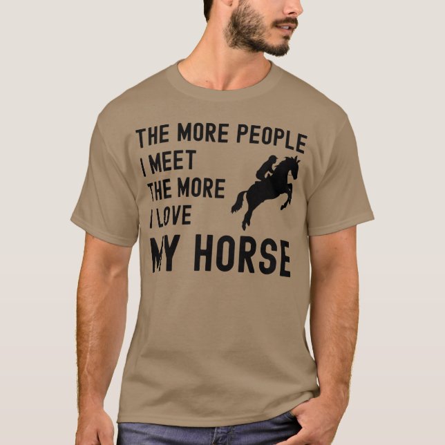 Je mehr Leute ich treffe, desto mehr Liebe habe ic T-Shirt (Vorderseite)