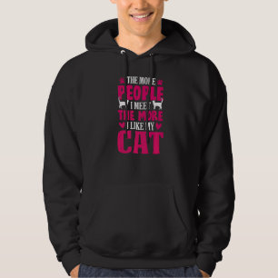 Je mehr Leute ich treffe, desto mehr mag ich meine Hoodie