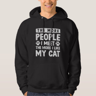Je mehr Leute ich treffe Hoodie