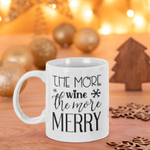 Je mehr Wein, desto fröhlicher Urlaub Kaffeetasse
