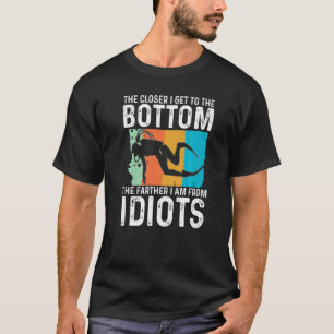 Je Naher ich an die Unterseite komme, desto weiter T-Shirt