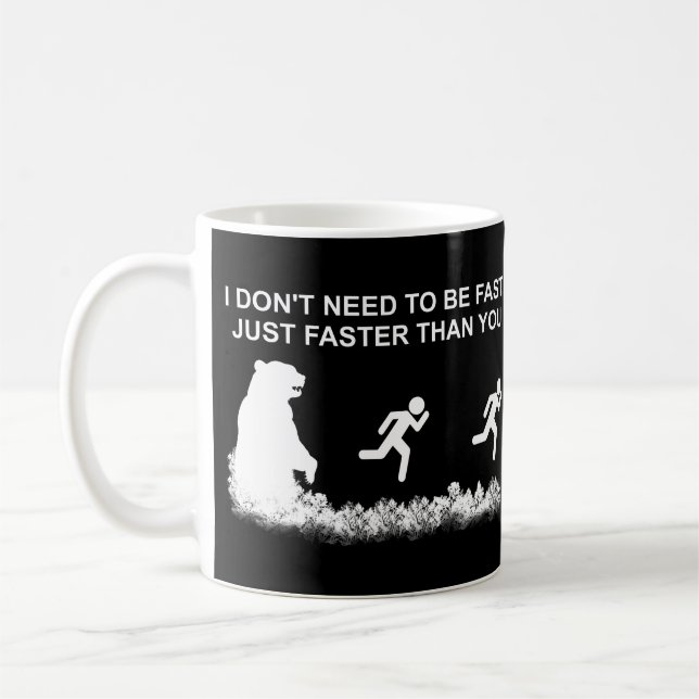 Je n'ai pas besoin d'être rapide (Grizzly) Mug de  (Gauche)