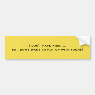 Je n'ai pas d'Enfants Drôle Sticker