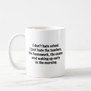 Je ne déteste pas l’école. Café Mug