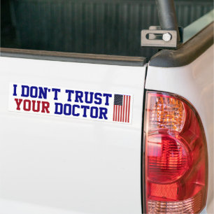 Je ne fais pas confiance à votre bumper Sticker