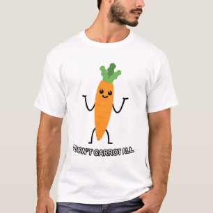 Je ne fais pas la carotte ! - Joli T-shirt carotte