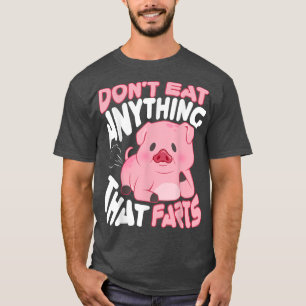 Je ne mange rien qui pète le t-shirt Vegan
