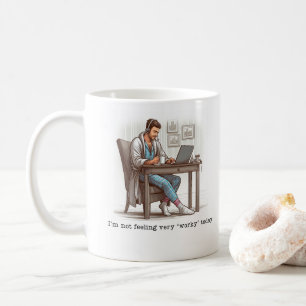 Je ne me sens pas "à l'aise" Aujourd'hui mug
