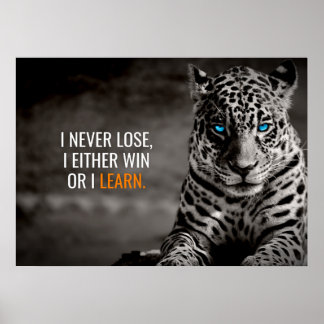 Je ne perds jamais Citation Motivationnelle Poster
