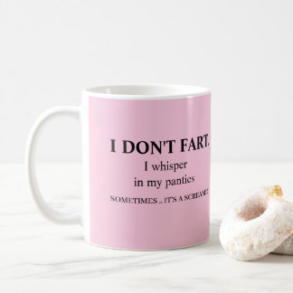 Je ne pète pas drôle banter grossier tasse de café