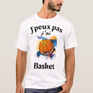 Je Ne Peux Pas Avoir De T-Shirt De Basketball