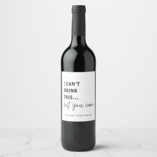 Je Ne Peux Pas Boire Cette Étiquette À Vins Faire-